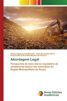 Andréa Maria Brandão Mendes de Oliveira, Jéssica Ruana Lima Mendes, Allan Sarmento Vieira - Abordagem Legal