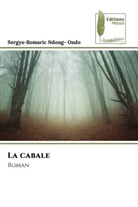 Sergys-Romaric Ndong- Ondo - La cabale