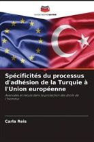 Carla Reis - Spécificités du processus d'adhésion de la Turquie à l'Union européenne