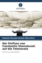 Rafaela Ricardo Santos Marcolino - Der Einfluss von Constantin Stanislavski auf die Telenovela