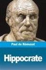 Paul De Rémusat - Hippocrate