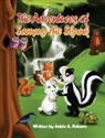 Adele a. Roberts - The Adventures of Sammy the Skunk