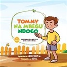 Lateefat Odunuga - TOMMY NA MBEGU NDOGO (Tommy and the Little Seed) Swahili Version
