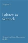 Sanyub S. - Lobsters as Sentinels