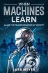 Lars Meyer - When Machines Learn