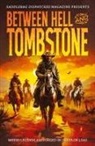Amy L. Cowan, Dennis Doty, Anthony Wood - Between Hell and Tombstone