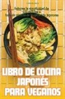 Domingo Mora - LIBRO DE COCINA JAPONÉS PARA VEGANOS
