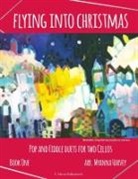 Myanna Harvey - Flying into Christmas, Pop and Fiddle Duets for Two Cellos, Book One