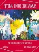 Myanna Harvey - Flying into Christmas, Pop and Fiddle Duets for Two Violas, Book One