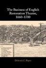 Deborah C Payne, Deborah C. Payne, Deborah C. (American University Payne, Payne Deborah C. - Business of English Restoration Theatre, 16601700