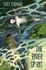 Lucy Strange, Strange Lucy, Julia Moscardo - The River Spirit