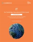 Ceredig Cattanach-Chell, Victoria Ellis, Sarah Lawrey, Paul Long, Neil Rickus, David Waller - Cambridge International AS & A Level IT Coursebook with Digital Access (2 Years)