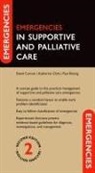 Clark, Currow, Kleinig, Clark, Katherine Clark, Currow... - Emergencies in Supportive and Palliative Care