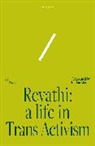 A. Revathi, Nandini A. Revathi, Nandini A. Revathi, Revathi - Revathi: A Life in Trans Activism