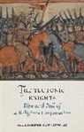 Aleksander Pluskowski, Pluskowski Aleksander - Teutonic Knights