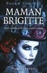 Pauline Breen - Pagan Portals - Maman Brigitte