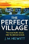 J. M. Hewitt, J.M. Hewitt - The Perfect Village