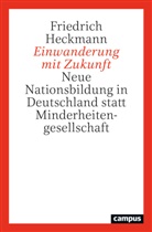 em. Friedrich Heckmann, Friedrich Heckmann - Einwanderung mit Zukunft