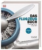 Richard Beatty, Steve Bridgewater, Joe Coles, Patrick Malone, Peter R. March, Malcolm McKay... - Das Flugzeug-Buch