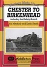 Vic Mitchell, Keith Smith - Chester to Birkenhead