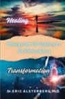 Eric Alsterberg - Healing and Transformation