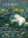 Terry Perkins Mitman - A Seal Named Sunshine