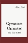 Alina Hazel - Gymnastics Unleashed