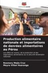 Rosmery Mejia Cruz, Mayra Villon Huaranga - Production alimentaire nationale et importations de denrées alimentaires au Pérou