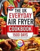 Geraldine W. Duran - The UK Everyday Air Fryer Cookbook