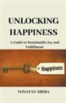 Yonatan Abera - Unlocking Happiness