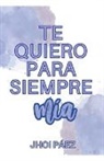 JhoiPáez - Te quiero para siempre mía