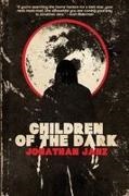 Jonathan Janz - Children of the Dark