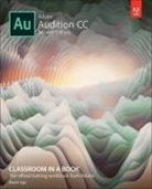 Adobe Creative Team, Adobe Creative Team, Maxim Jago - Adobe Audition CC Classroom in a Book