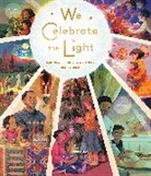 Jieting Chen, Heidi E Y Stemple, Heidi E. Y. Stemple, Stemple Heidi E. Y., Jane Yolen, Jieting Chen - We Celebrate the Light