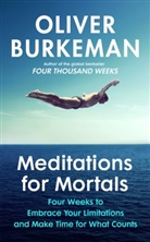 Oliver Burkeman, Burkeman Oliver - Meditations for Mortals