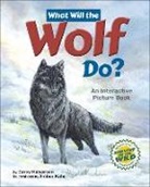 Darcy Halverson, Amber Rahe - What Will the Wolf Do?