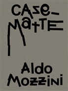 Alexandra Blättler, Gio Carmine, Nancy Lunghi, Noah Stolz - Aldo Mozzini. Casematte