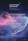Hasanul Banna, Jannatul Ferdous, M. Kabir Hassan, M. Kabir (University of New Orleans) Ferdo Hassan, Hassan M. Kabir - Mobile Banking and Access to Public Services in Bangladesh
