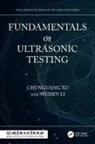 Weibin Li, Li Weibin, Chunguang Xu, Chunguang Li Xu - Fundamentals of Ultrasonic Testing