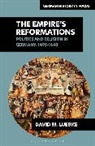 David M Luebke, David M. Luebke, Luebke David M. - The Empire's Reformations