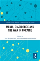 Tabe Hearns-Branaman Bergman, Tabe Bergman, Bergman Tabe, Jesse Owen Hearns-Branaman, Hearns-Branaman Jesse Owen - Media, Dissidence and the War in Ukraine