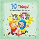 Imam Firhana - 10 Things I Love About Ramadan