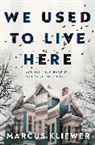 Marcus Kliewer - We Used to Live Here