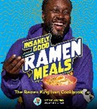 Ivan McCombs - Insanely Good Ramen Meals