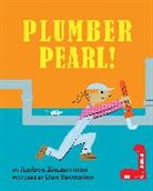 Dan Yaccarino, Andrea Zimmerman - Plumber Pearl!