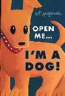 Art Spiegelman - Open Me...I'm a Dog