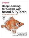Sylvain Gugger, Jeremy Howard, Howard Jeremy - Deep Learning for Coders with fastai and PyTorch