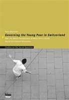 Jan Bochsler, Yann Bochsler - Governing the Young Poor in Switzerland