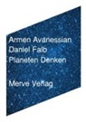 Armen Avanessian, Daniel Falb - Planeten Denken