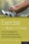 Michael Otto, Michael W Otto, Michael W./ Smits Otto, Jasper A J Smits - Exercise for Mood and Anxiety